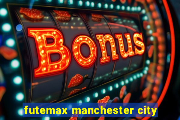 futemax manchester city